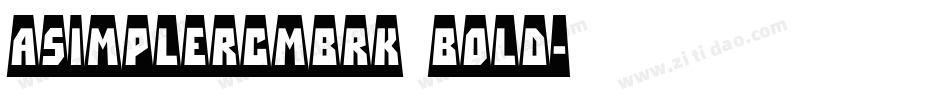 aSimplerCmBrk Bold字体转换